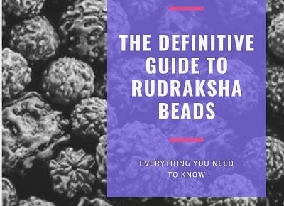 The Definitive Guide To Rudraksha Beads