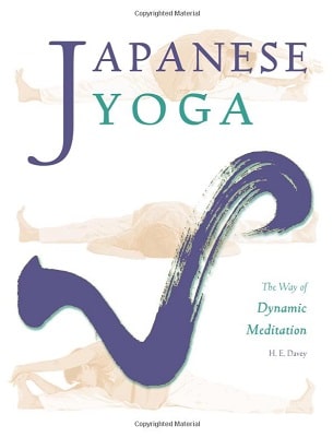 Japanese Yoga The Way of Dynamic Meditation