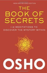 The Book of Secrets 112 Meditations to Discover the Mystery Within