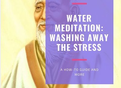 Water Meditation Washing Away the Stress Featured