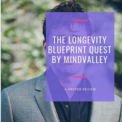 The Longevity Blueprint Quest by Mindvalley [A Proper Review]