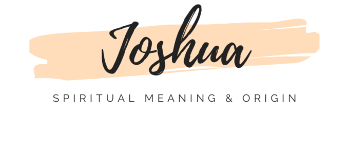 Joshua Spiritual Meaning featured