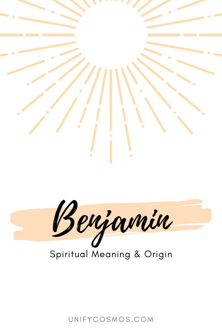 Spiritual Meaning of Benjamin Explained by Unify Cosmos