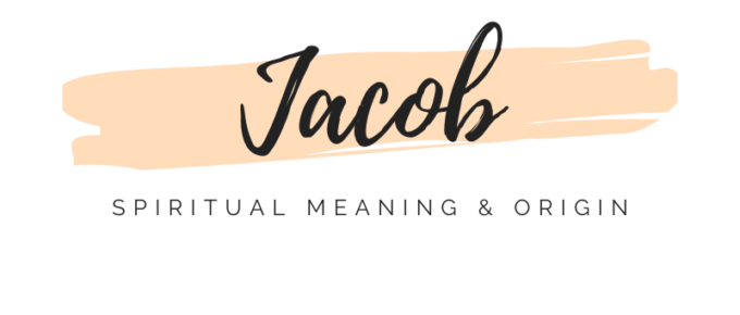 Spiritual Meaning of Jacob featured