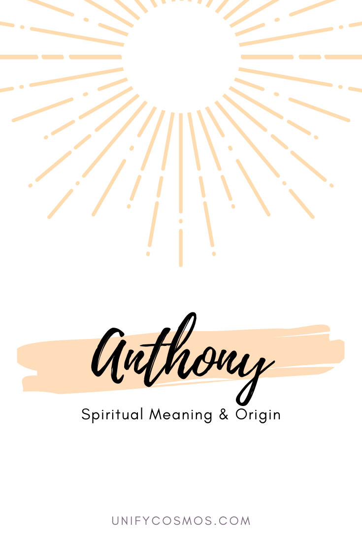 Spiritual Meaning of the Name Anthony by Unify Cosmos