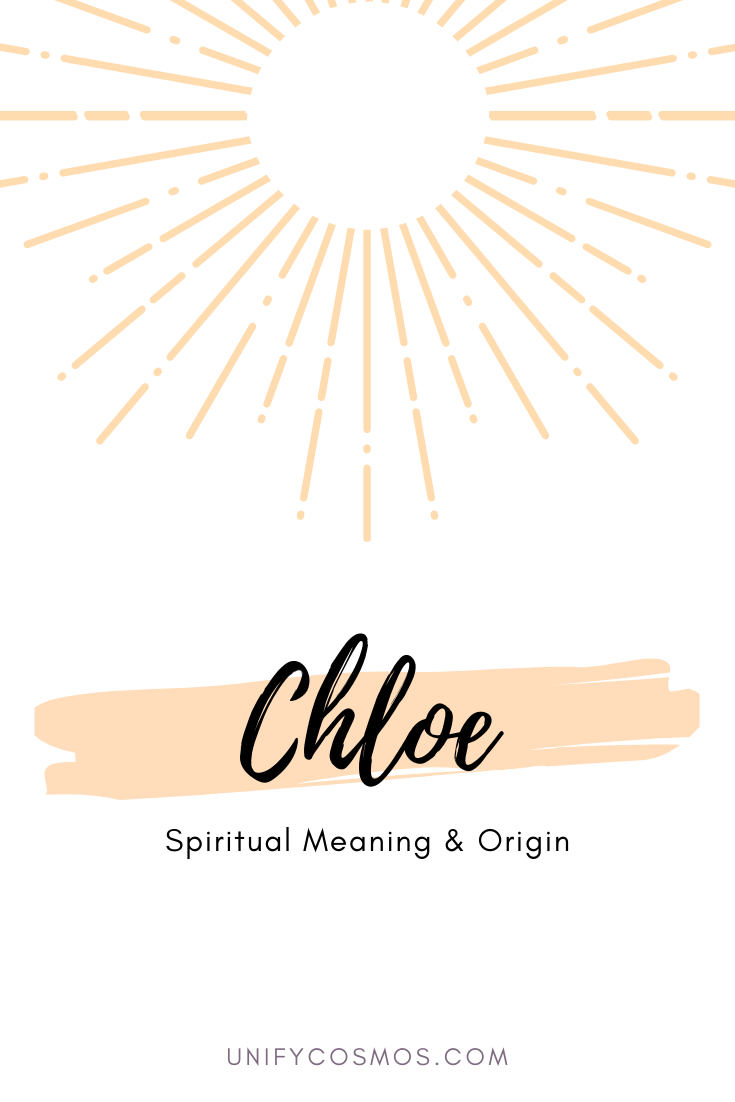 Spiritual Meaning of the Name Chloe by Unify Cosmos