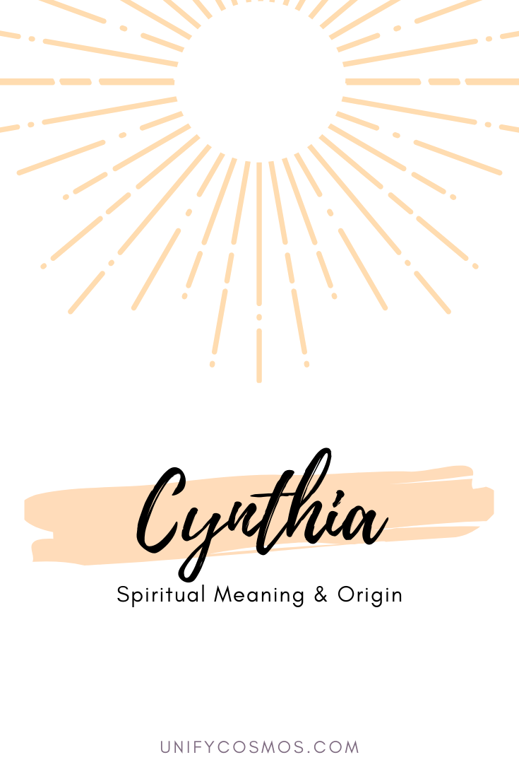 Spiritual Meaning of the Name Cynthia by Unify Cosmos