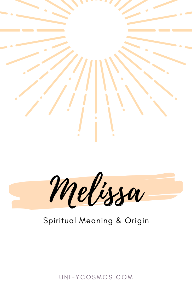 Spiritual Meaning of the Name Melissa by Unify Cosmos