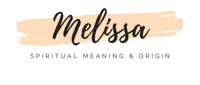 Spiritual Meaning of the Name Melissa featured