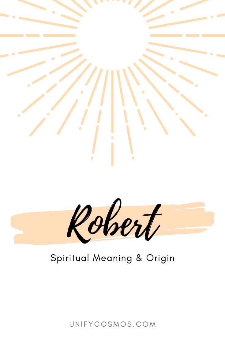 Spiritual Meaning of the Name Robert by Unify Cosmos