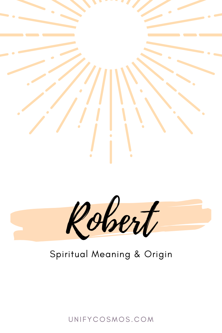 Spiritual Meaning Of The Name Robert Origin Numerology More