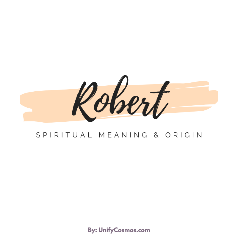 Spiritual Meaning Of The Name Robert Origin Numerology More