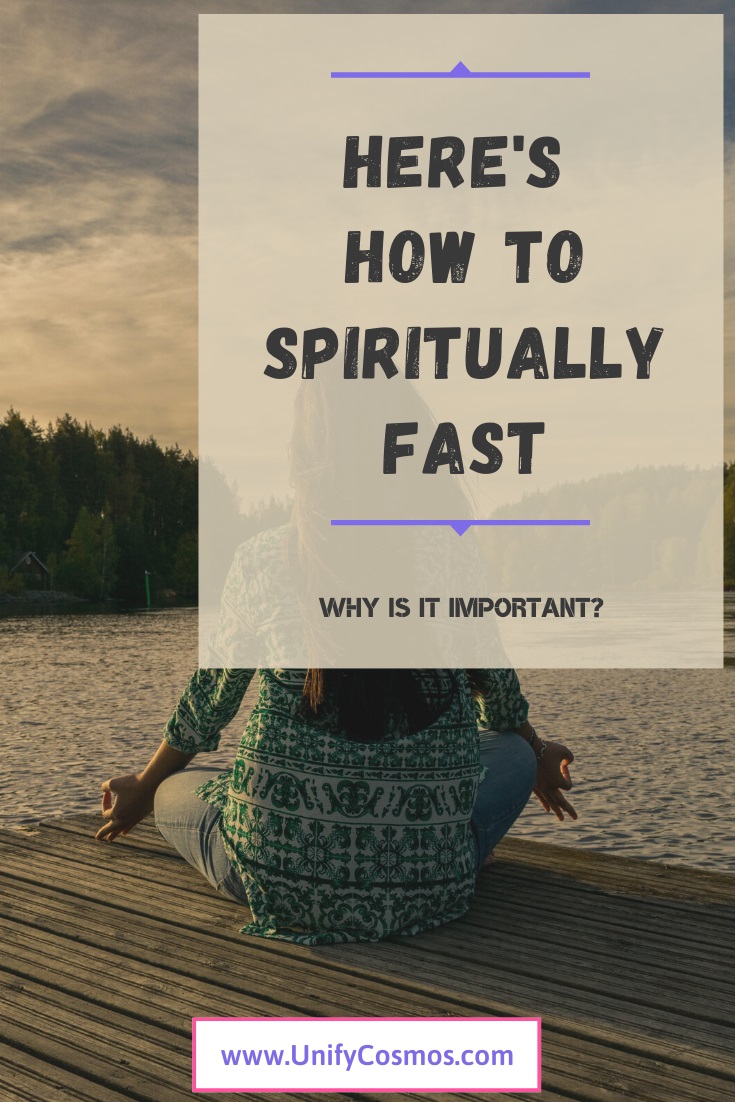 How To Spiritually Fast by Unify Cosmos