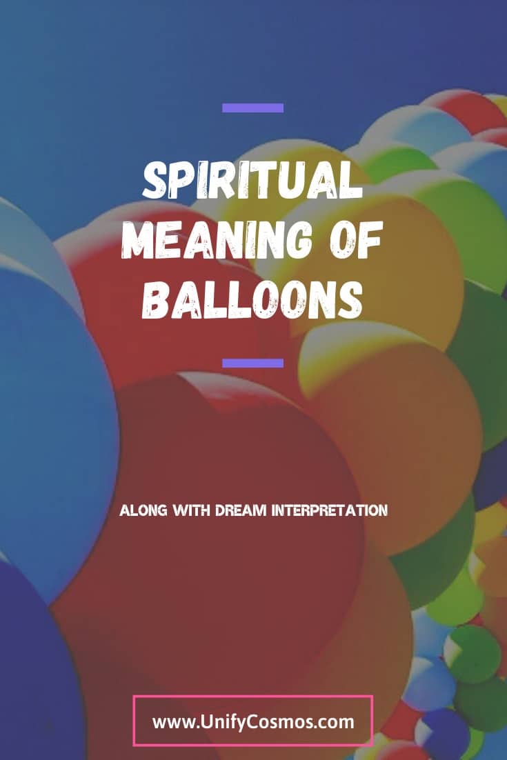 Spiritual Meaning Of Balloons by Unify Cosmos