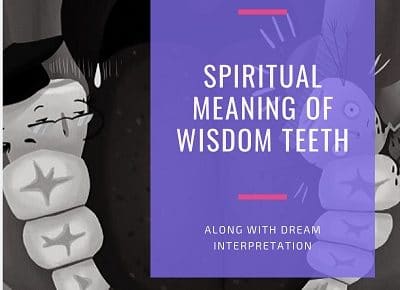 Spiritual Meaning Of Wisdom Teeth featured
