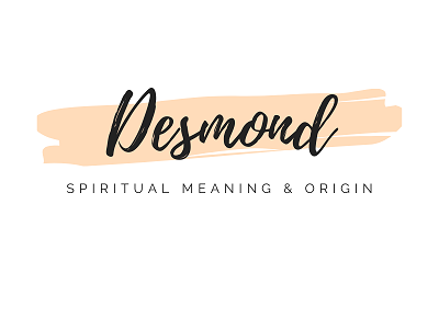 Spiritual Meaning of the Name Desmond featured