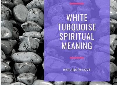 White Turquoise Spiritual Meaning featured