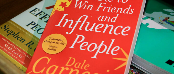 "How to Win Friends and Influence People" by Dale Carnegie