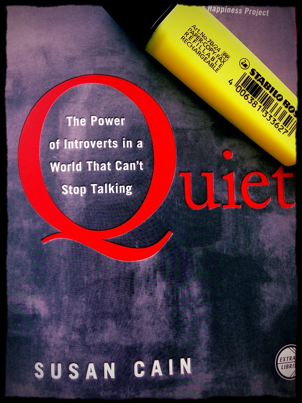 Quiet: The Power of Introverts in a World That Can’t Stop Talking by Susan Cain