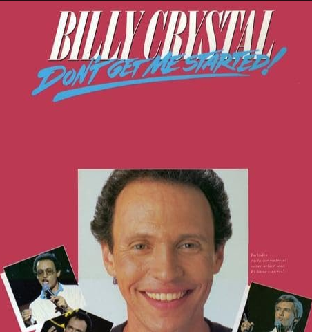 Billy Crystal: Don’t Get Me Started (1986)