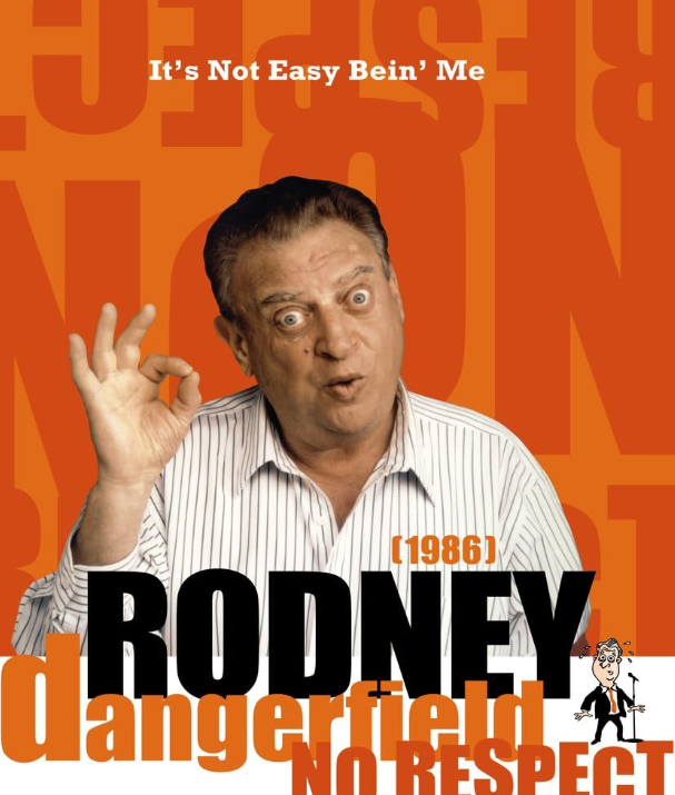 Rodney Dangerfield: It’s Not Easy Bein’ Me (1984)